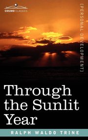 Through the Sunlit Year, Trine Ralph Waldo