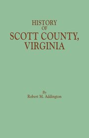 History of Scott County, Virginia, Addington Robert M.