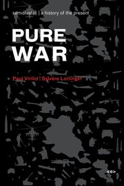 Pure War, new edition, Virilio Paul