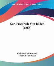 Karl Friedrich Von Baden (1868), Nebenius Carl Friedrich