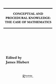 Conceptual and Procedural Knowledge, 