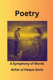 Poetry, Sario Azhar ul Haque