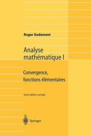 Analyse mathmatique I, Godement Roger