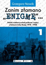 Zanim zamano Enigm, Nowik Grzegorz