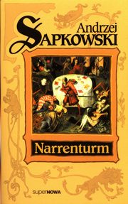 Narrenturm Trylogia Husycka Tom 1, Sapkowski Andrzej