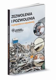 Zezwolenia i pozwolenia w gospodarce odpadowej, 