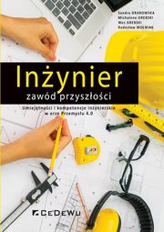 Inynier zawd przyszoci, Grabowska Sandra, Grebski Michalene, Grebski Wes, Wolniak Radosaw