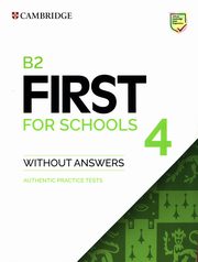 B2 First for Schools 4 Authentic practice tests, 