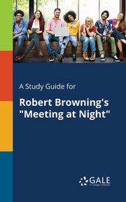 A Study Guide for Robert Browning's 