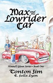 Max and the Lowrider Car, Jim Tonton