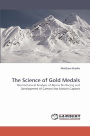 The Science of Gold Medals, Brodie Matthew