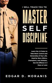 I Will Teach You to Master Self-Discipline, Moranis Edgar D