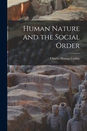 Human Nature and the Social Order, Cooley Charles Horton
