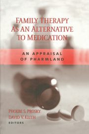 Family Therapy as an Alternative to Medication, 
