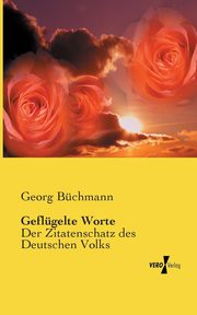 Geflgelte Worte, Bchmann Georg