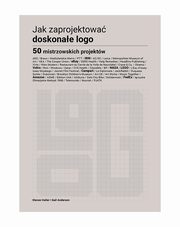 Jak zaprojektowa doskonae logo, Heller Steven, Anderson Gail