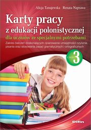 Karty pracy z edukacji polonistycznej dla uczniw ze specjalnymi potrzebami. Cz 3, Tanajewska Alicja, Naprawa Renata