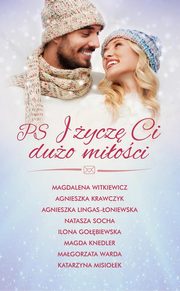 PS I ycz Ci duo mioci, Witkiewicz Magdalena, Krawczyk Agnieszka, Lingas-oniewska Agnieszka, Socha Natasza, Gobiewska Ilo