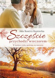 Szczcie przychodzi wieczorem, Kostrz-Kostecka Ada