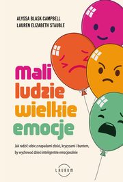 Mali ludzie - wielkie emocje, Campbell Alyssa Blask, Stauble Lauren Elizabeth