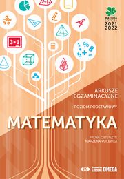 Matematyka Matura 2021/22 Arkusze egzaminacyjne poziom podstawowy, Otuszyk Irena, Polewka Marzena