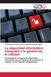 La seguridad informtica integrada a la gestin de la calidad, Mirabal Sarria Yamilet