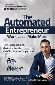 The Automated Entrepreneur, Mangat Bob
