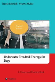 Underwater Treadmill Therapy for Dogs, Schmidt Traute