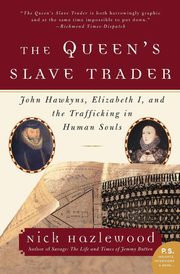 The Queen's Slave Trader, Hazlewood Nick