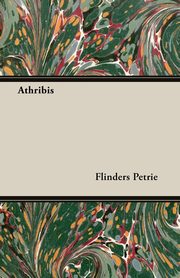 Athribis, Petrie Flinders