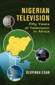 Nigerian Television Fifty Years of Television in Africa, Oluyinka Esan