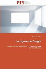 La figure de l'angle, BELLAN-K