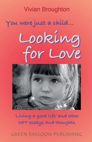 You were just a child... looking for love, Broughton Vivian