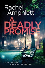 A Deadly Promise, Amphlett Rachel