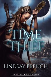 Time Thief, French Lindsay