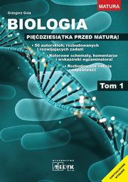 Biologia Pidziesitka Przed matur Tom 1, Gola Grzegorz