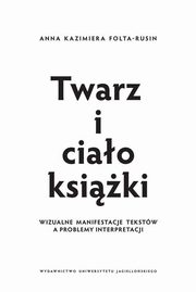 ksiazka tytu: Twarz i ciao ksiki autor: Folta-Rusin Anna Kazimiera