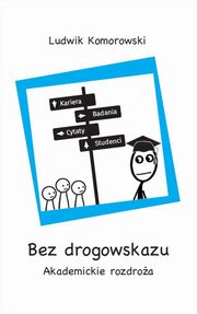 Bez drogowskazu, Komorowski Ludwik