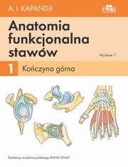 Anatomia funkcjonalna staww. Tom 1 Koczyna grna, 	Kapandji I.A.