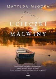 Ucieczki Malwiny, Mocka Matylda