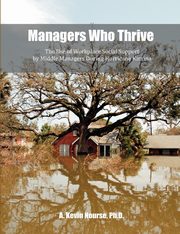ksiazka tytu: Managers Who Thrive autor: Nourse Kevin A.