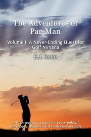 The Adventures of Par-Man, Robb E.J.