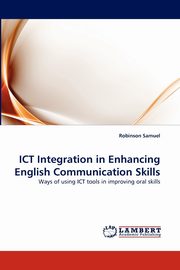 Ict Integration in Enhancing English Communication Skills, Samuel Robinson