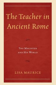 The Teacher in Ancient Rome, Maurice Lisa