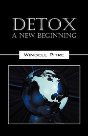 Detox, Pitre Windell