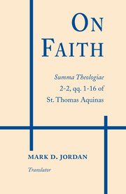 On Faith, Aquinas Thomas