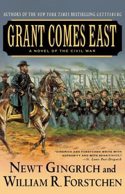 Grant Comes East, Gingrich Newt