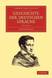 Geschichte Der Deutschen Sprache, Grimm Jacob Ludwig Carl