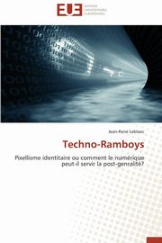 Techno-ramboys, LEBLANC-J
