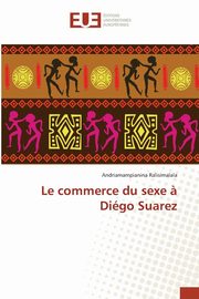 Le commerce du sexe ? digo suarez, RALISIMALALA-A